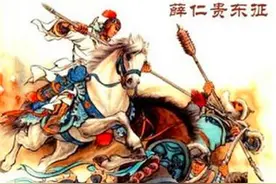 薛仁贵和儿子及后世子孙皆为当时大唐的栋梁：真不愧薛家将之名图片