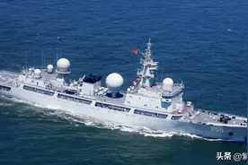 中国海军的9艘电子侦察船，龙腾四海，性能到底有多强？图片