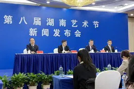 文艺盛宴惠民生 第八届湖南艺术节11月8日开幕图片